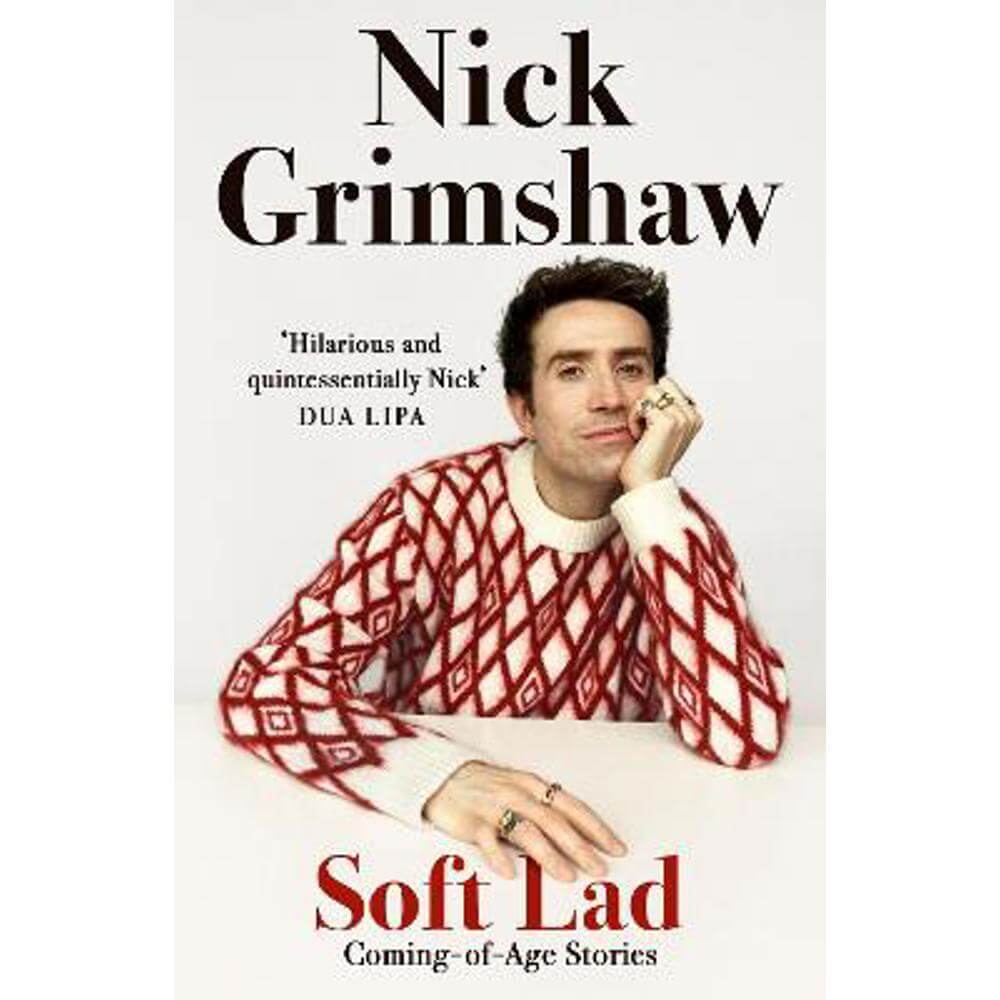 Soft Lad: Coming-of-age Stories (Paperback) - Nick Grimshaw